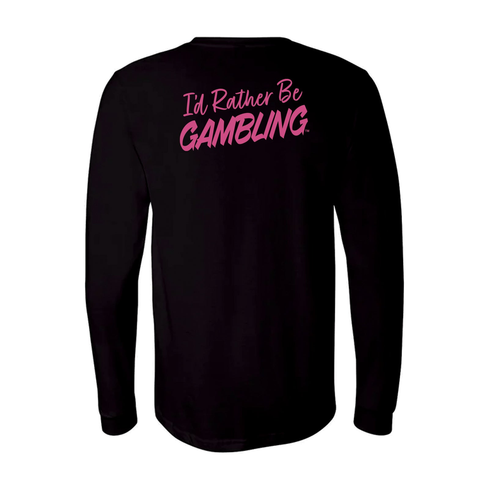 I'd Rather Be Gambling Chest & Back Logo Long-Sleeve Tee