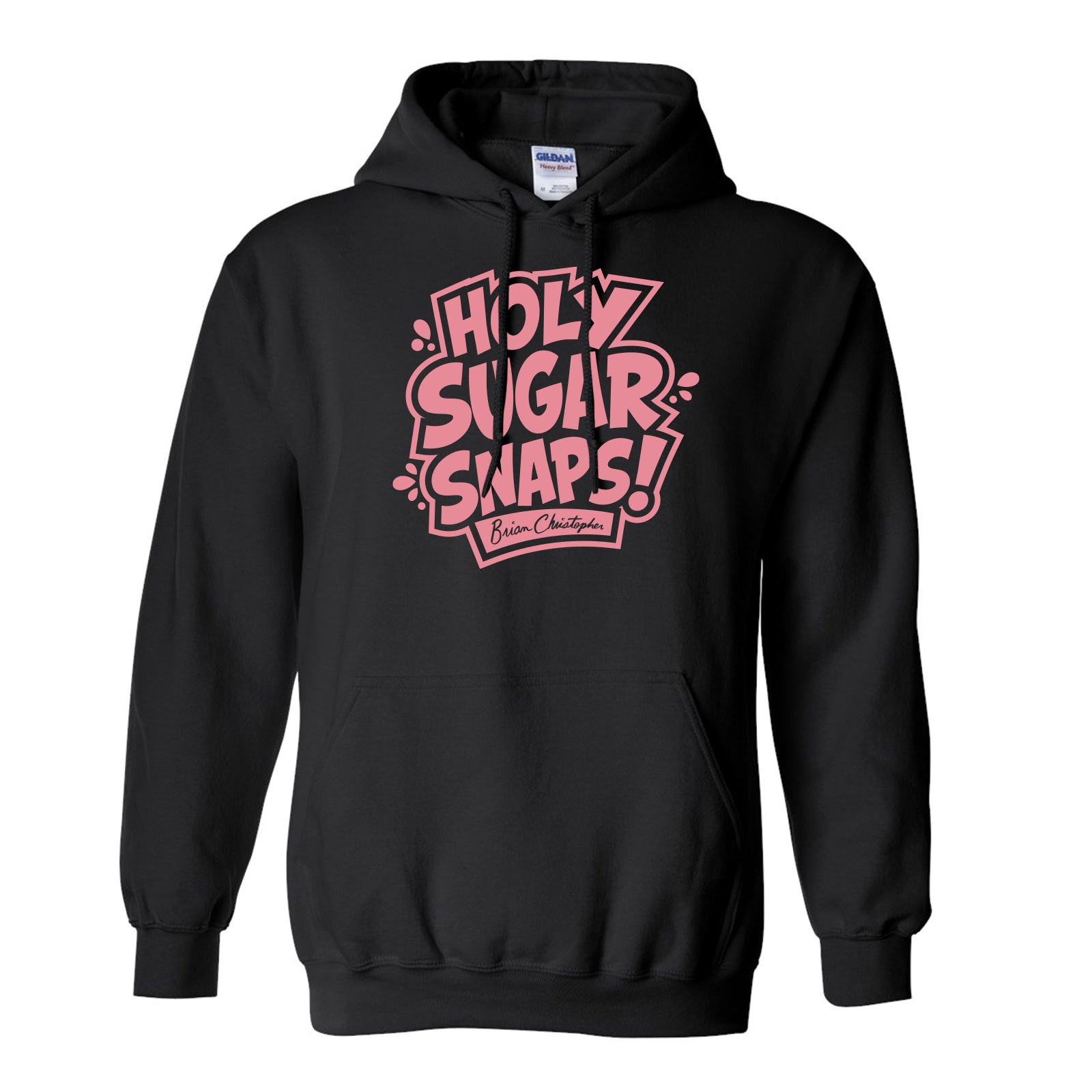 NEW! Holy Sugar Snaps! Pullover Hoodie