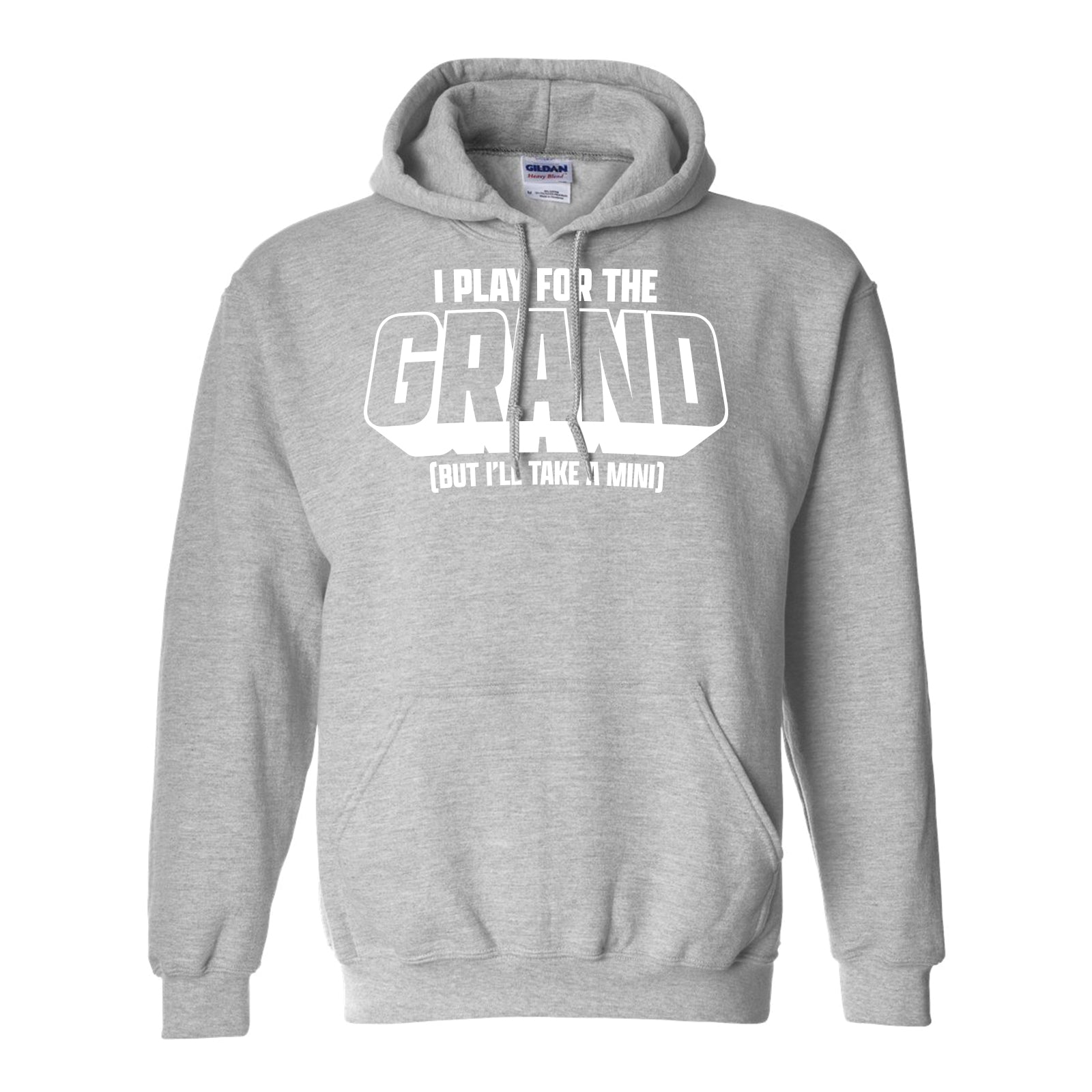 NEW! I Play For The Grand Pullover Hoodie