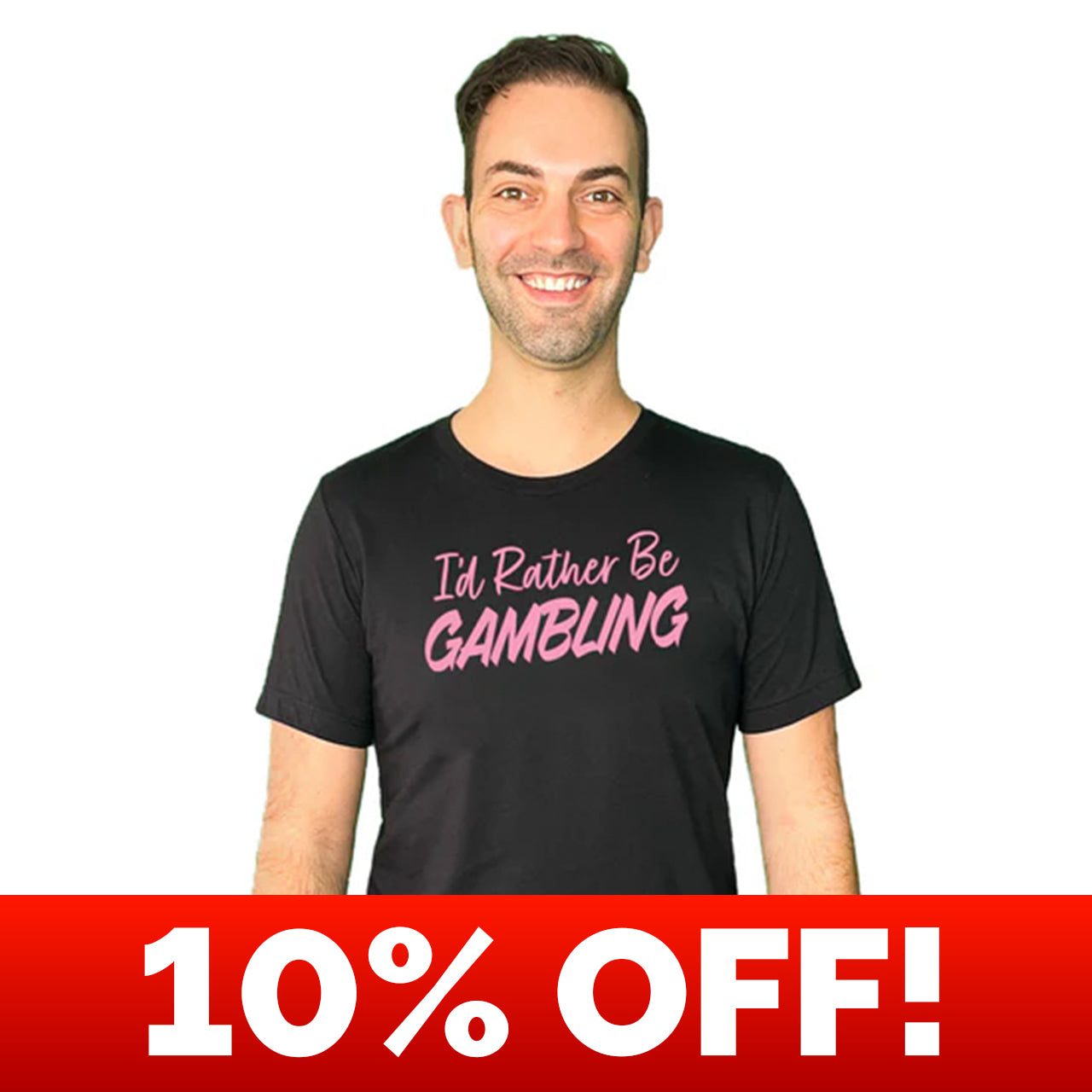 I'd Rather Be Gambling (Baby Pink) Unisex Tee