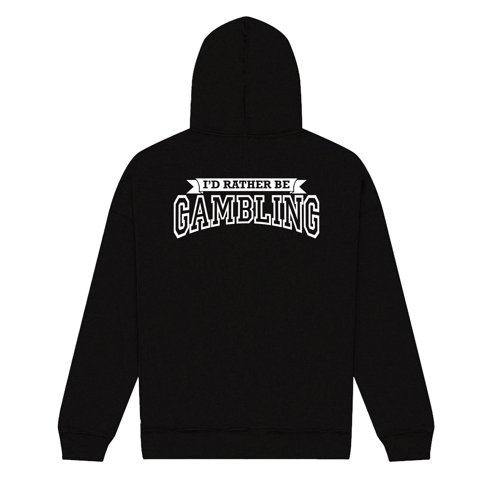 NEW! I'd Rather Be Gambling! Full Zip Hoodie