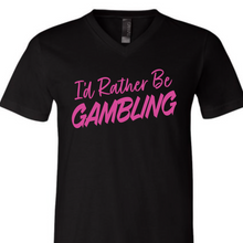 Load image into Gallery viewer, I&#39;d Rather Be Gambling Unisex V-Neck T-Shirt
