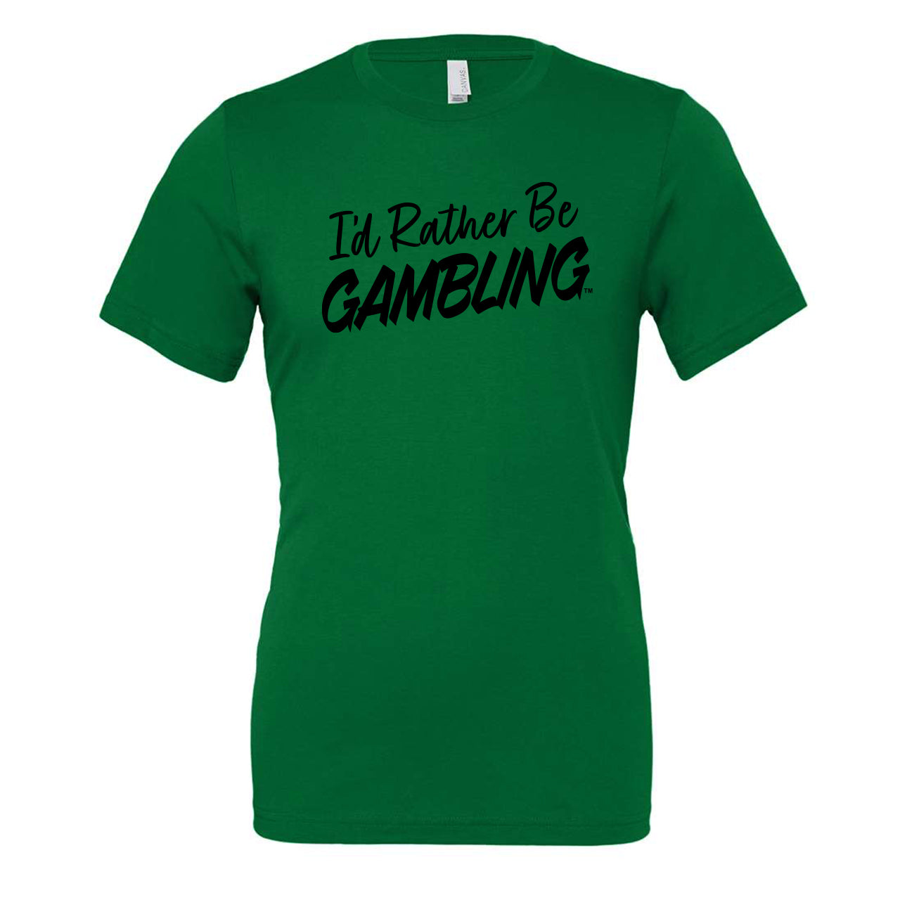 I'd Rather Be Gambling Green Crew & V-Neck Tee