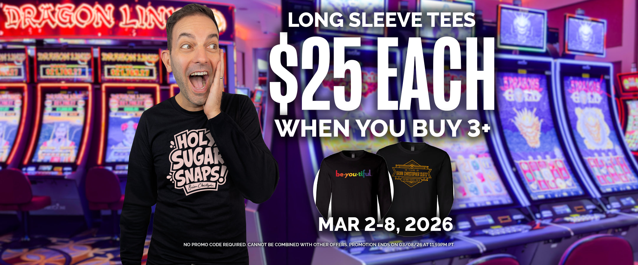 Long Sleeve Tees $25 each, when you buy 3+. Promotion ends on 3/08/26 at 11:59PM PT.