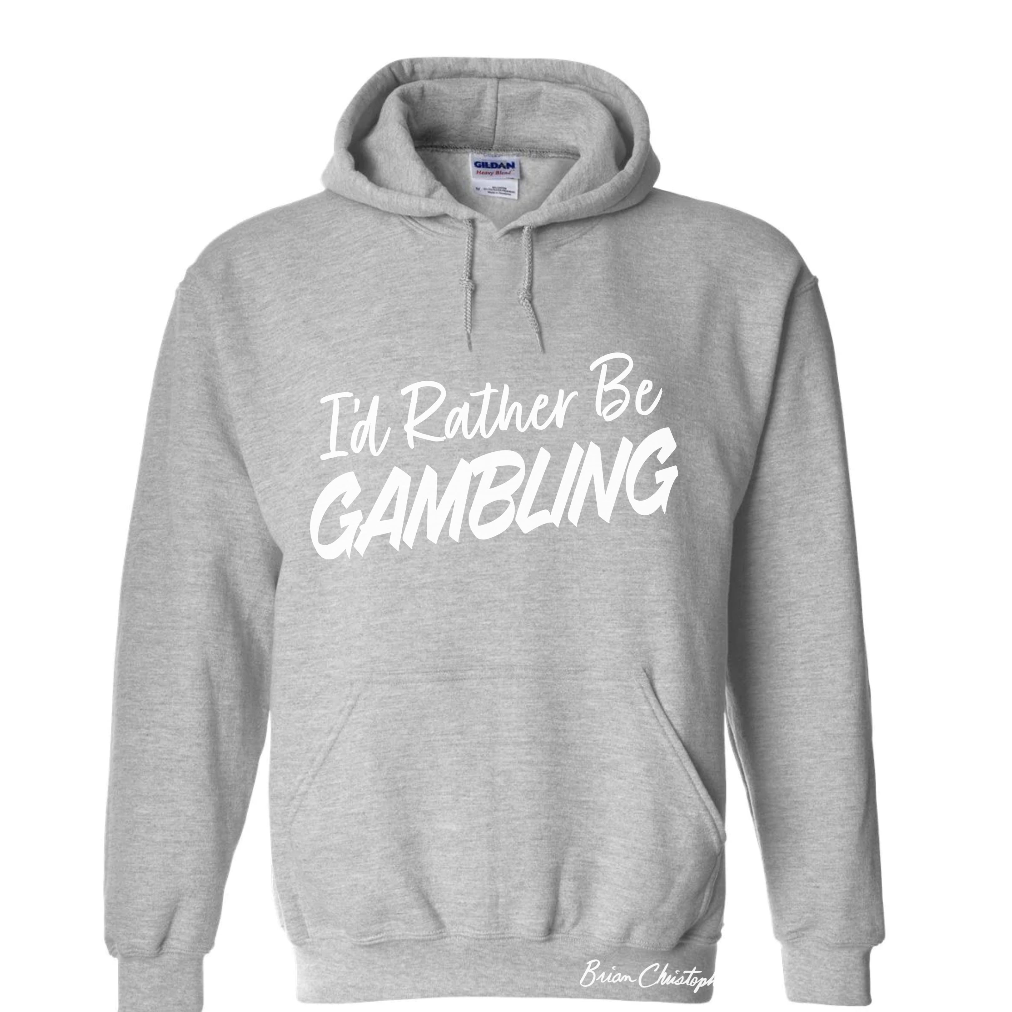 I'd Rather Be Gambling Pullover Hoodie
