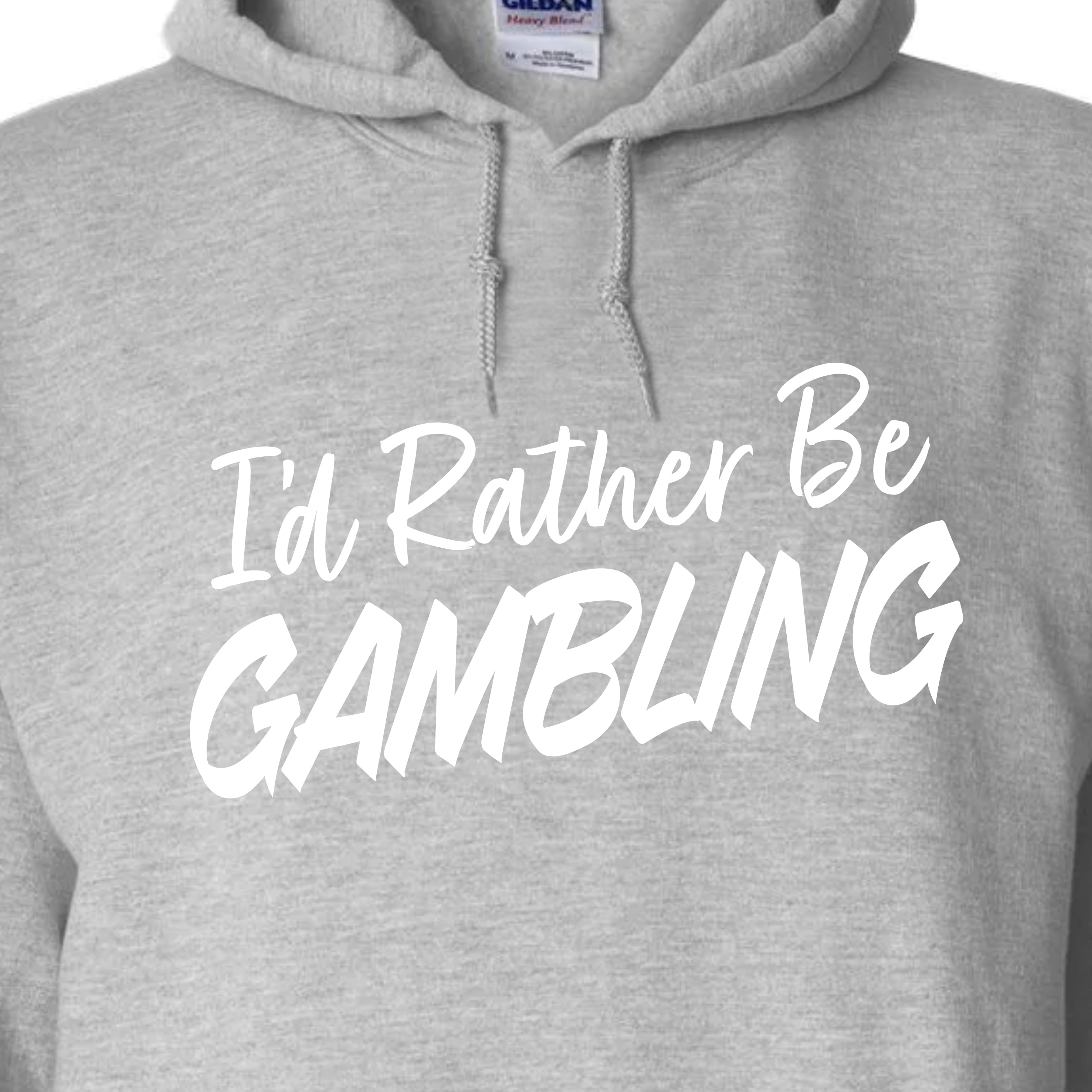 I'd Rather Be Gambling Pullover Hoodie