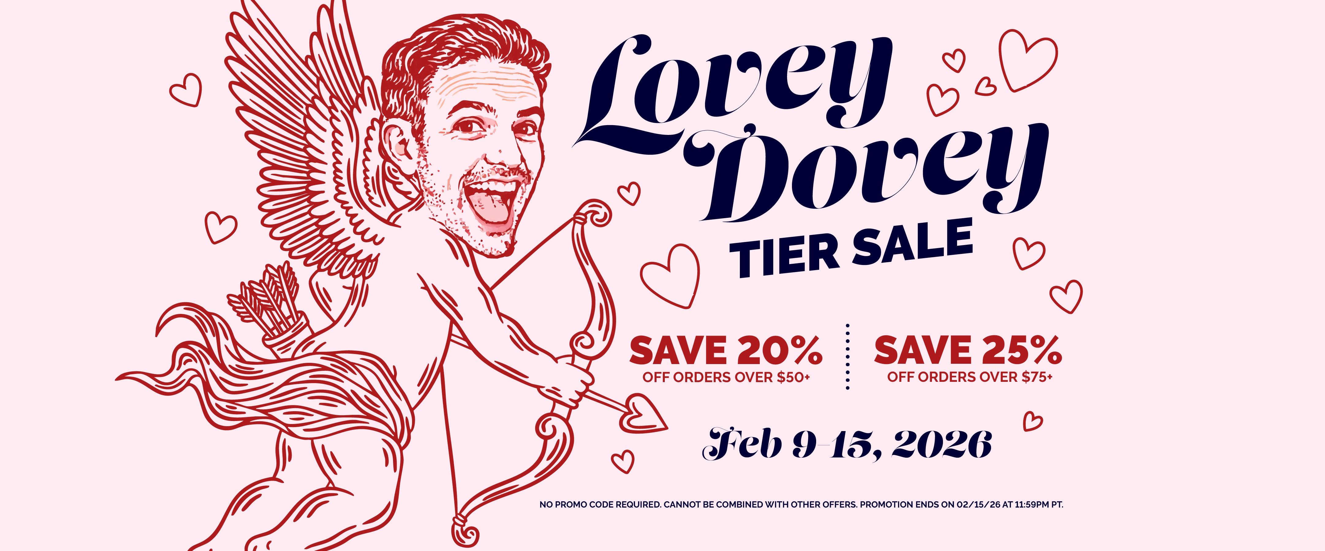 Save 20% off orders over $50+. Save 25% off orders over $75+. Promotion ends on 2/15/26 at 11:59PM PT.