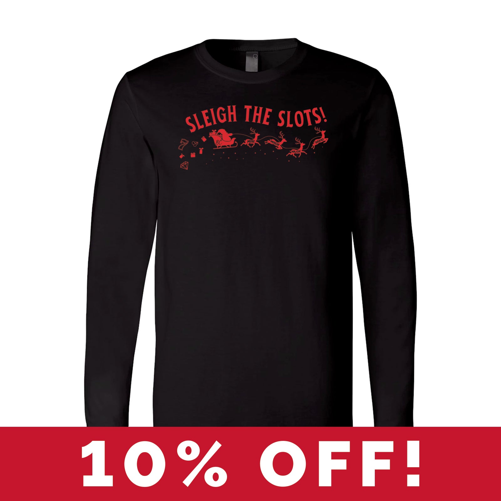 From The Vault: Sleigh The Slots Long Sleeve Tee