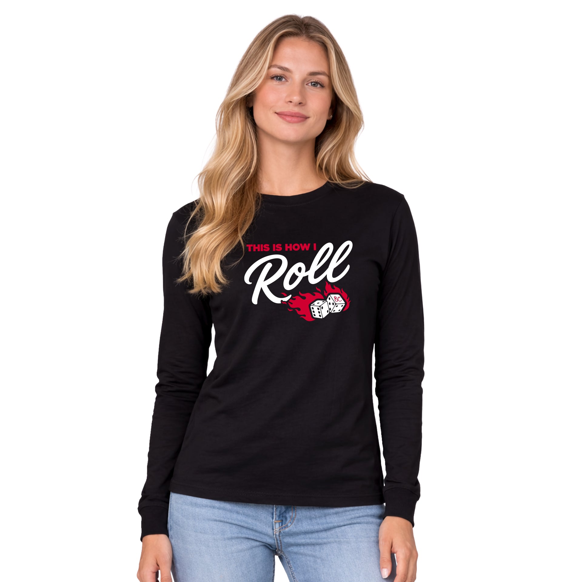 NEW! This Is How I Roll! Long Sleeve Tee