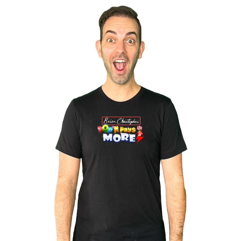 Brian Christopher's Pop"N Pays More logo T-shirt front