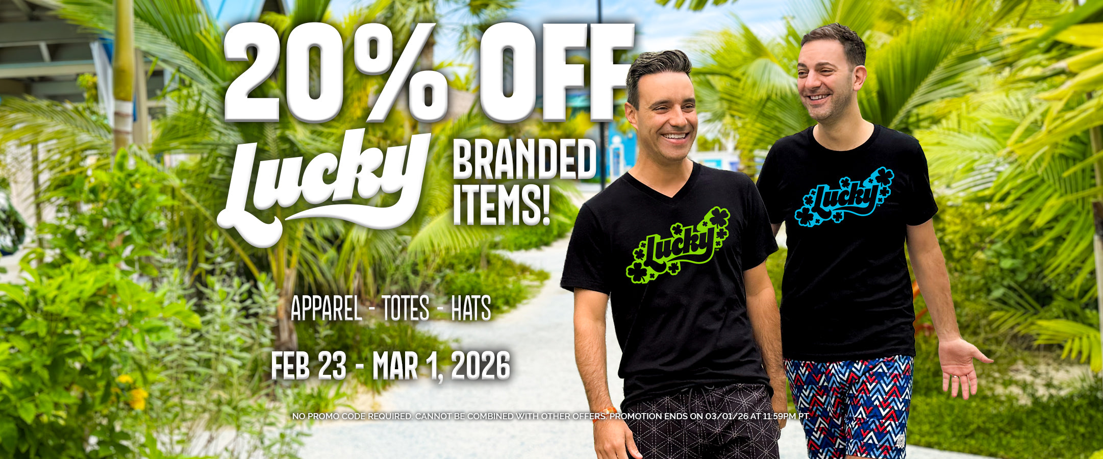 20% Off Lucky branded items! Promotion ends on 3/01/26 at 11:59PM PT.