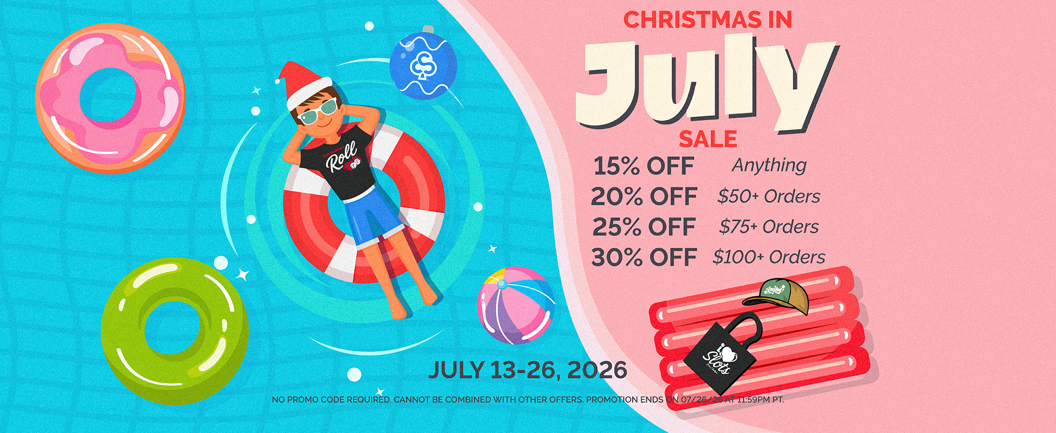 Christmas in July! 15% Off Anything, 20% Off $50+, 25% Off $75+, 30% Off $100+! Sale ends 7/26/26 at 11:59 pm.