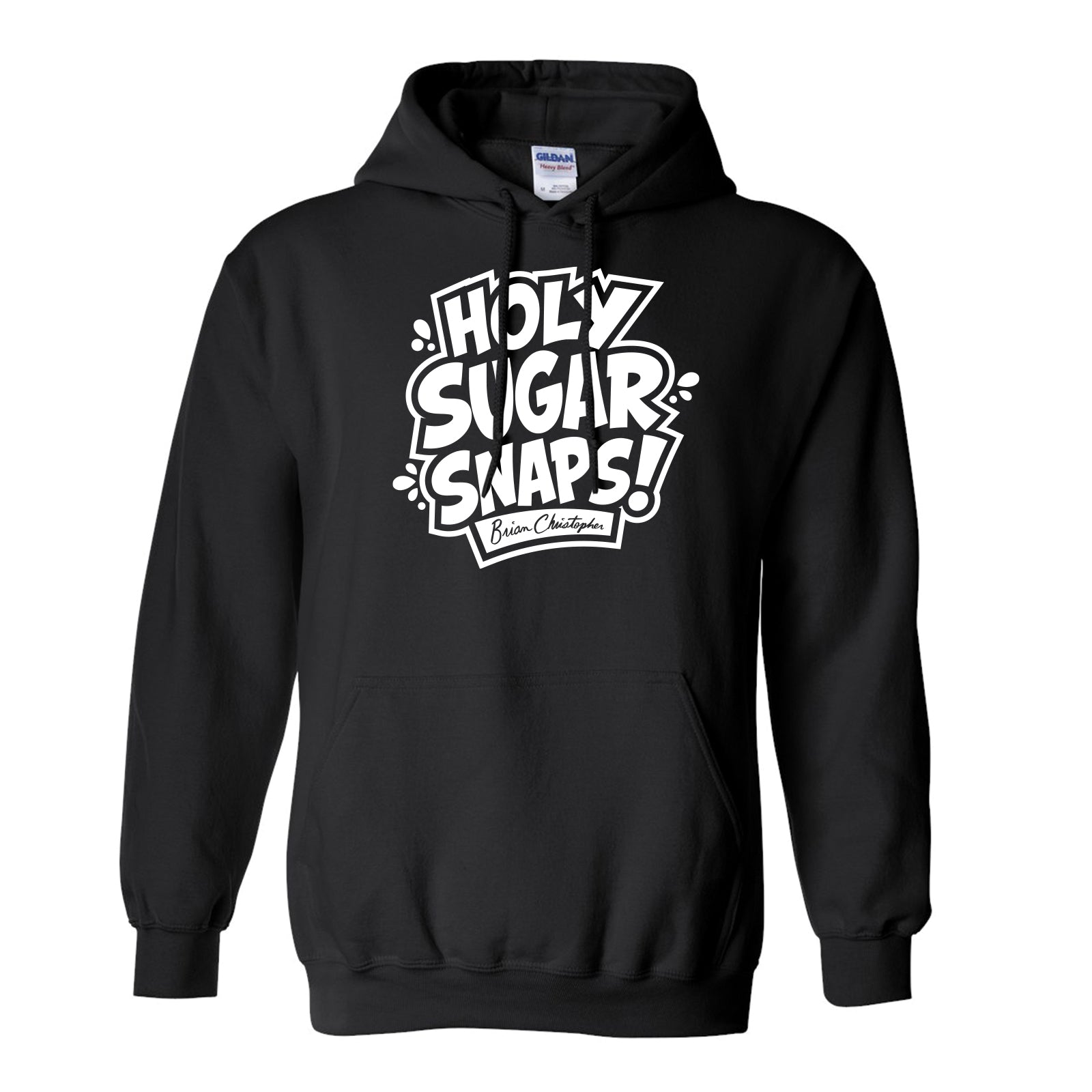 NEW! Holy Sugar Snaps! Pullover Hoodie – Brian Christopher's