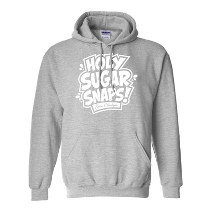 NEW! Holy Sugar Snaps! Pullover Hoodie