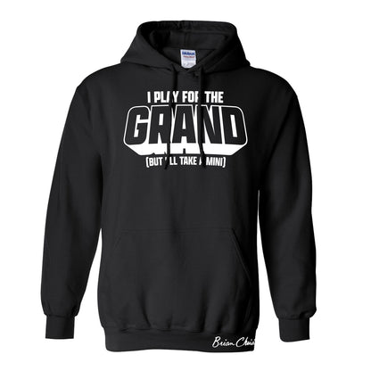 NEW! I Play For The Grand Pullover Hoodie