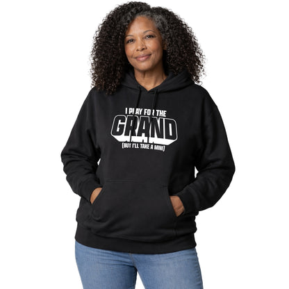 I Play For The Grand Pullover Hoodie