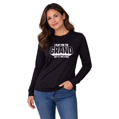 I Play For The Grand Long Sleeve Tee