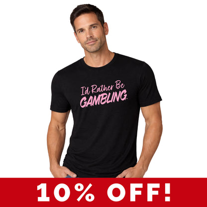 I'd Rather Be Gambling (Baby Pink) Unisex Tee
