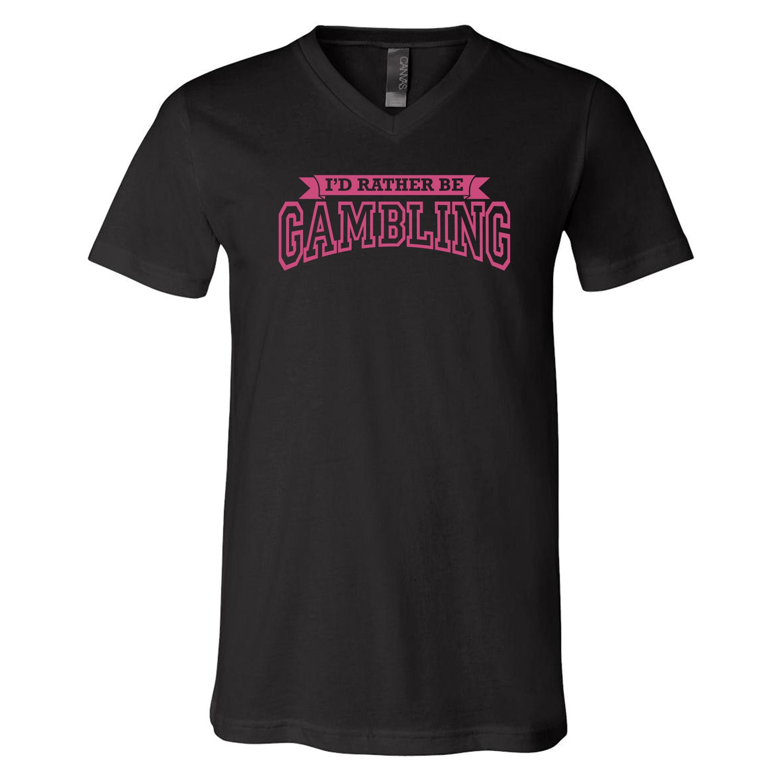 NEW! I'd Rather Be Gambling! Crew Neck & V-Neck Tee