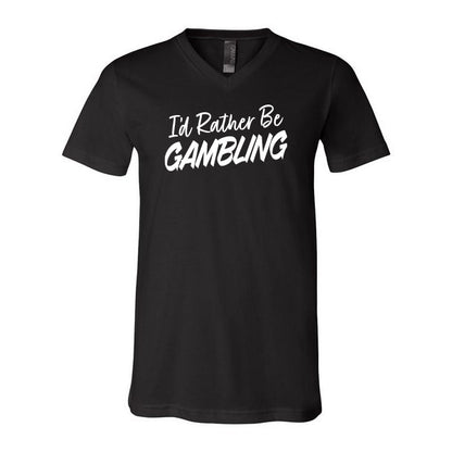 I'd Rather Be Gambling Crew & V-Neck Tee