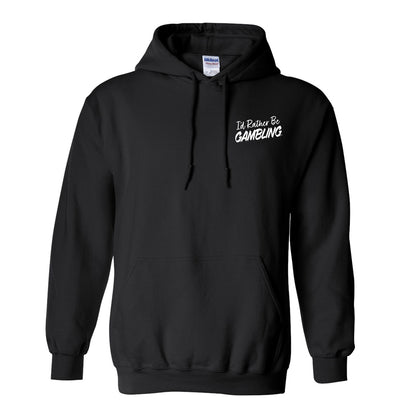 I'd Rather Be Gambling Chest & Back Logo Pullover Hoodie