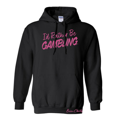 I'd Rather Be Gambling Pullover Hoodie