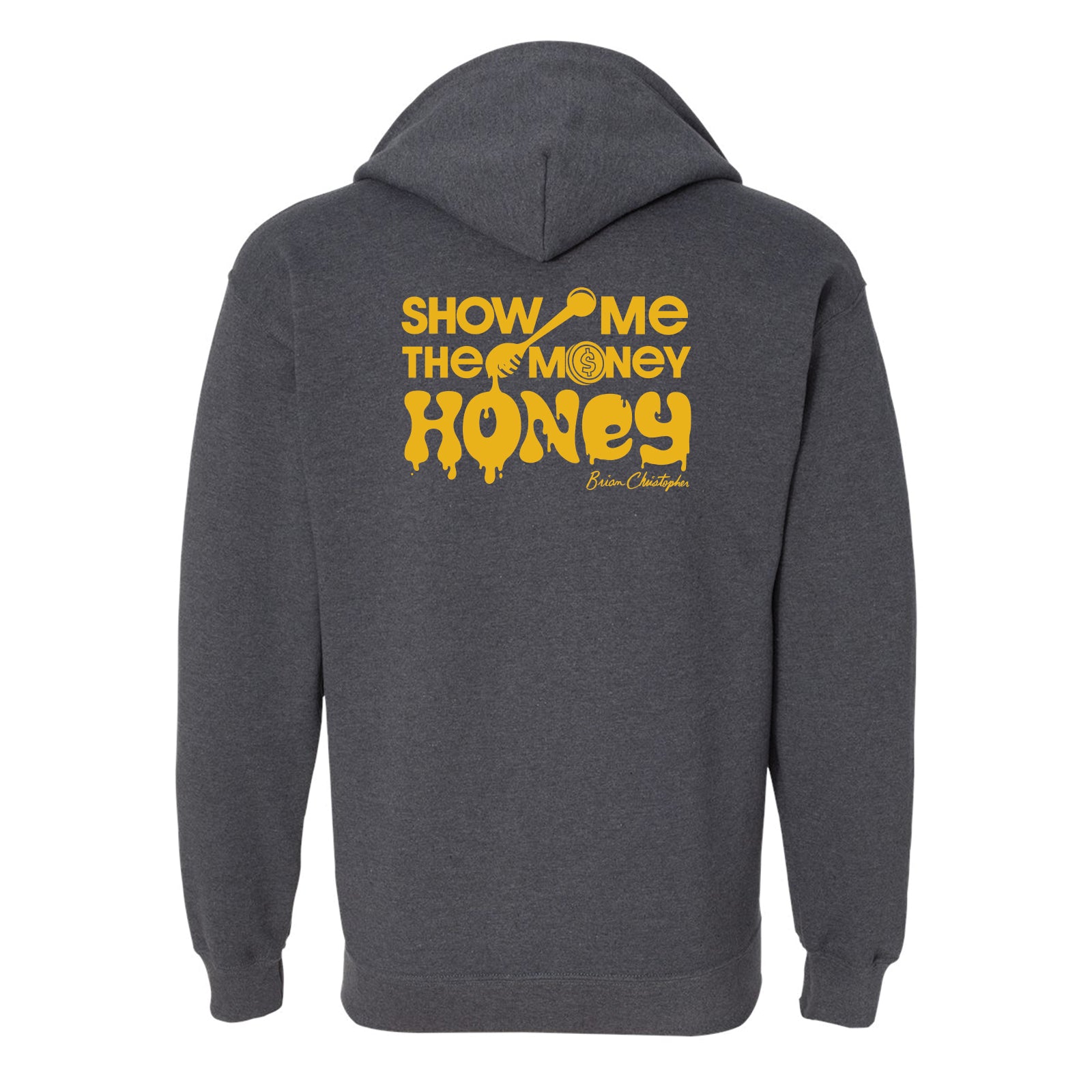 NEW! Show Me The Money, Honey! Full Zip Hoodie