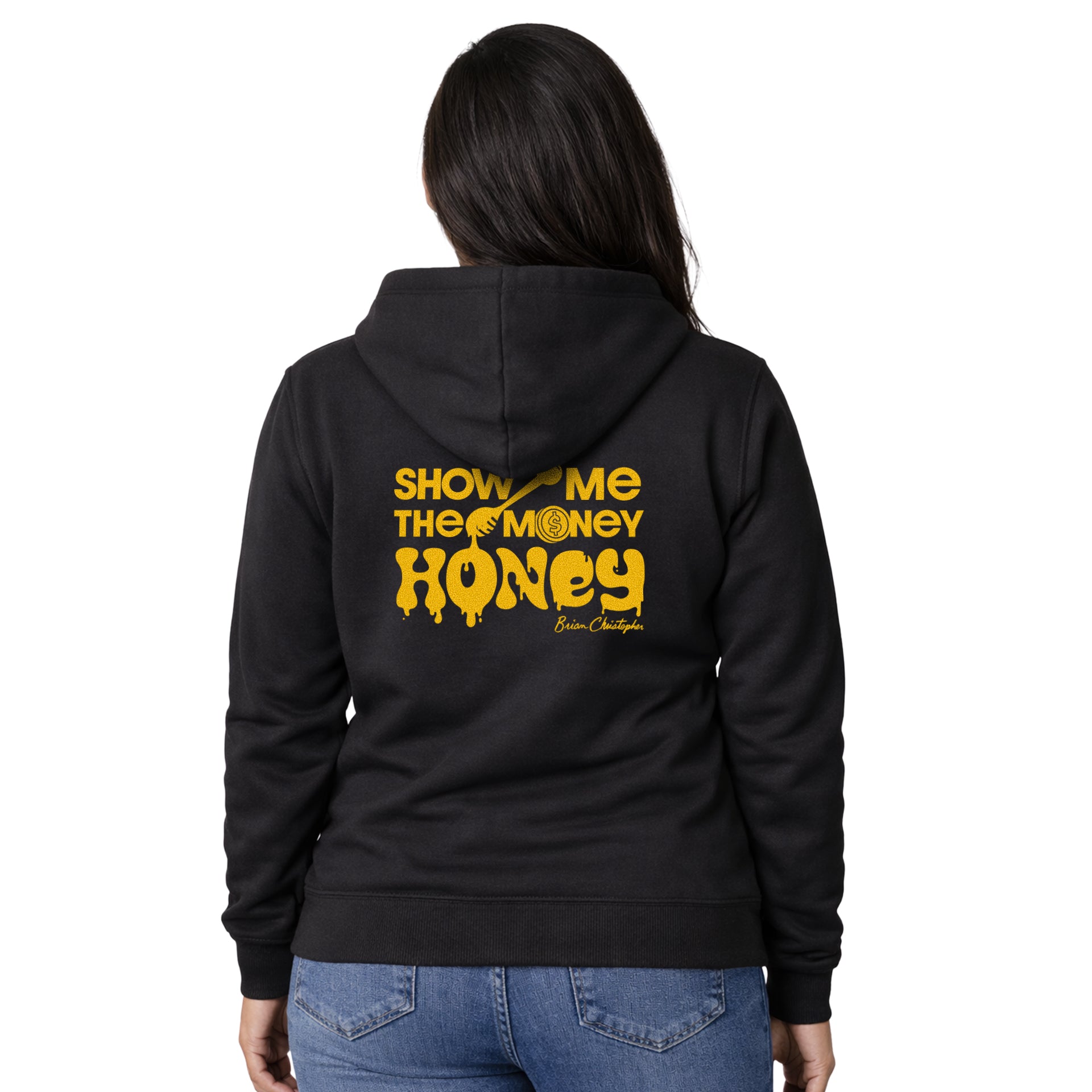 Show Me The Money, Honey! Full Zip Hoodie