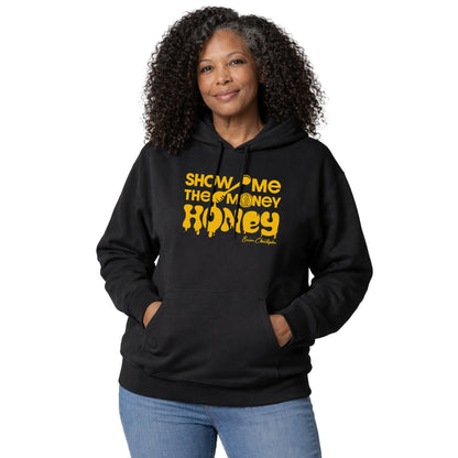 Show Me The Money, Honey! Pullover Hoodie