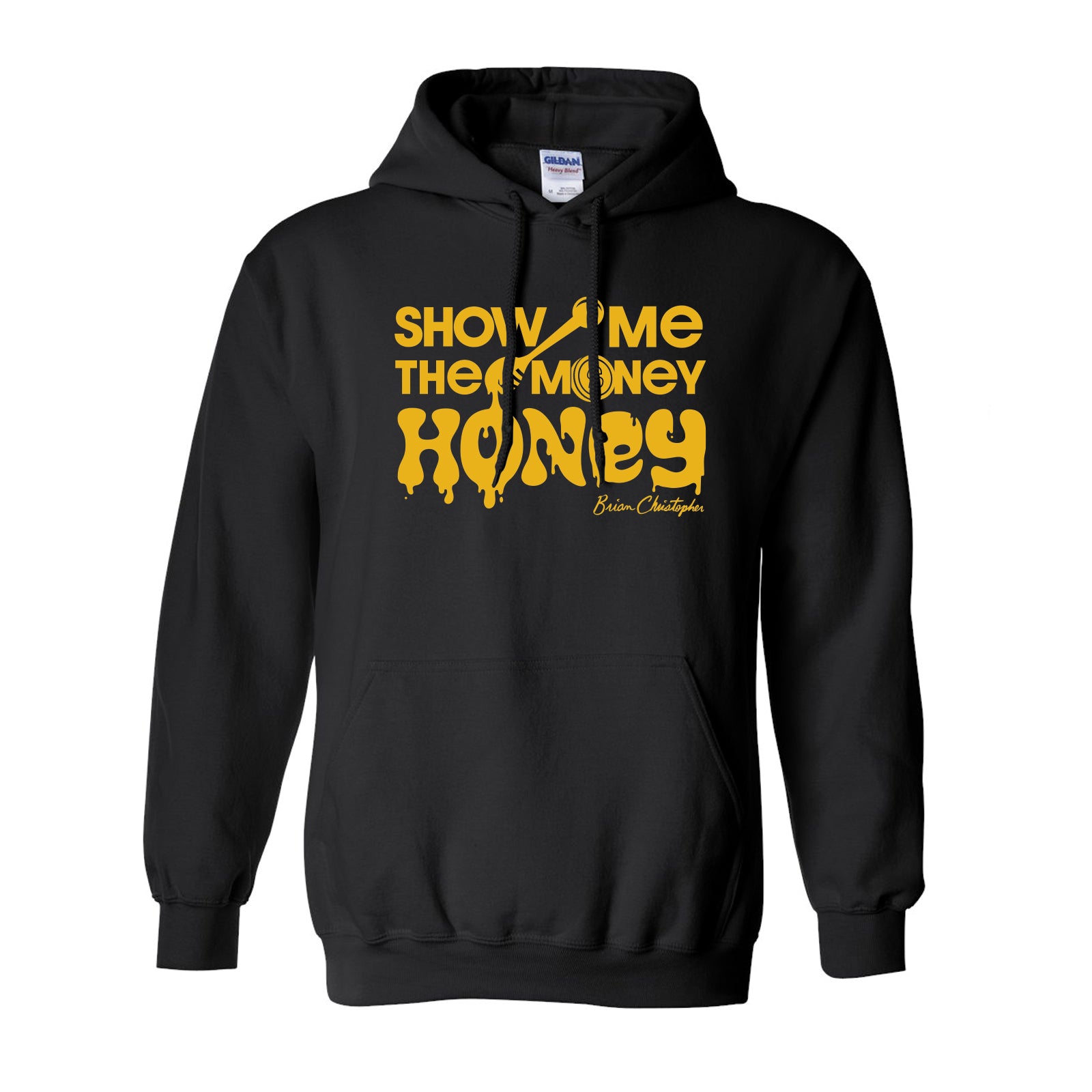 NEW! Show Me The Money, Honey! Pullover Hoodie