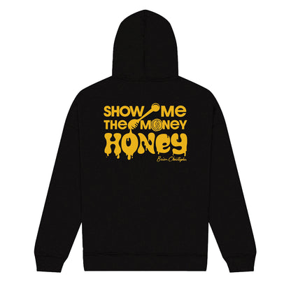 NEW! Show Me The Money, Honey! Full Zip Hoodie