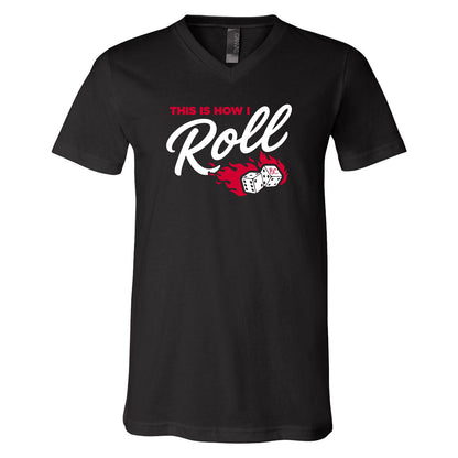 NEW! This Is How I Roll! Crew Neck & V-Neck Tee