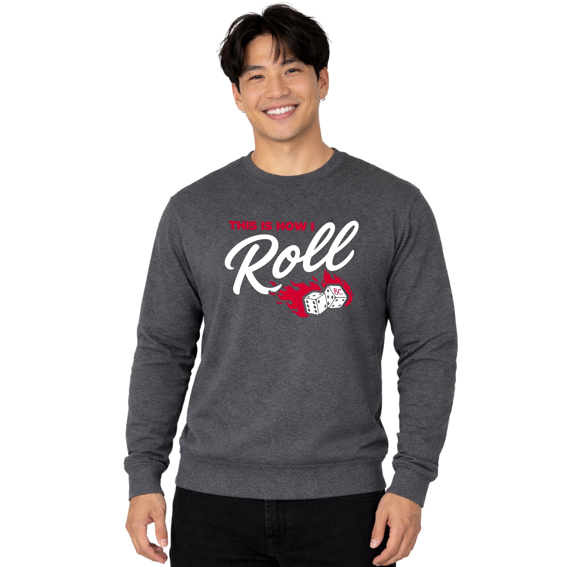 NEW! This Is How I Roll! Crew Sweatshirt