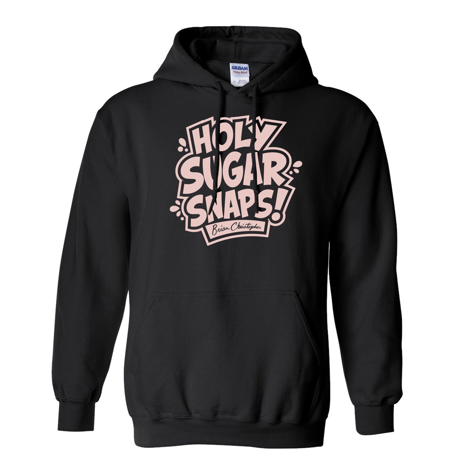 NEW! Holy Sugar Snaps! Pullover Hoodie – Brian Christopher's
